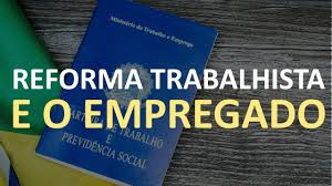 Fique por dentro do que já aconteceu na nova Reforma Trabalhista